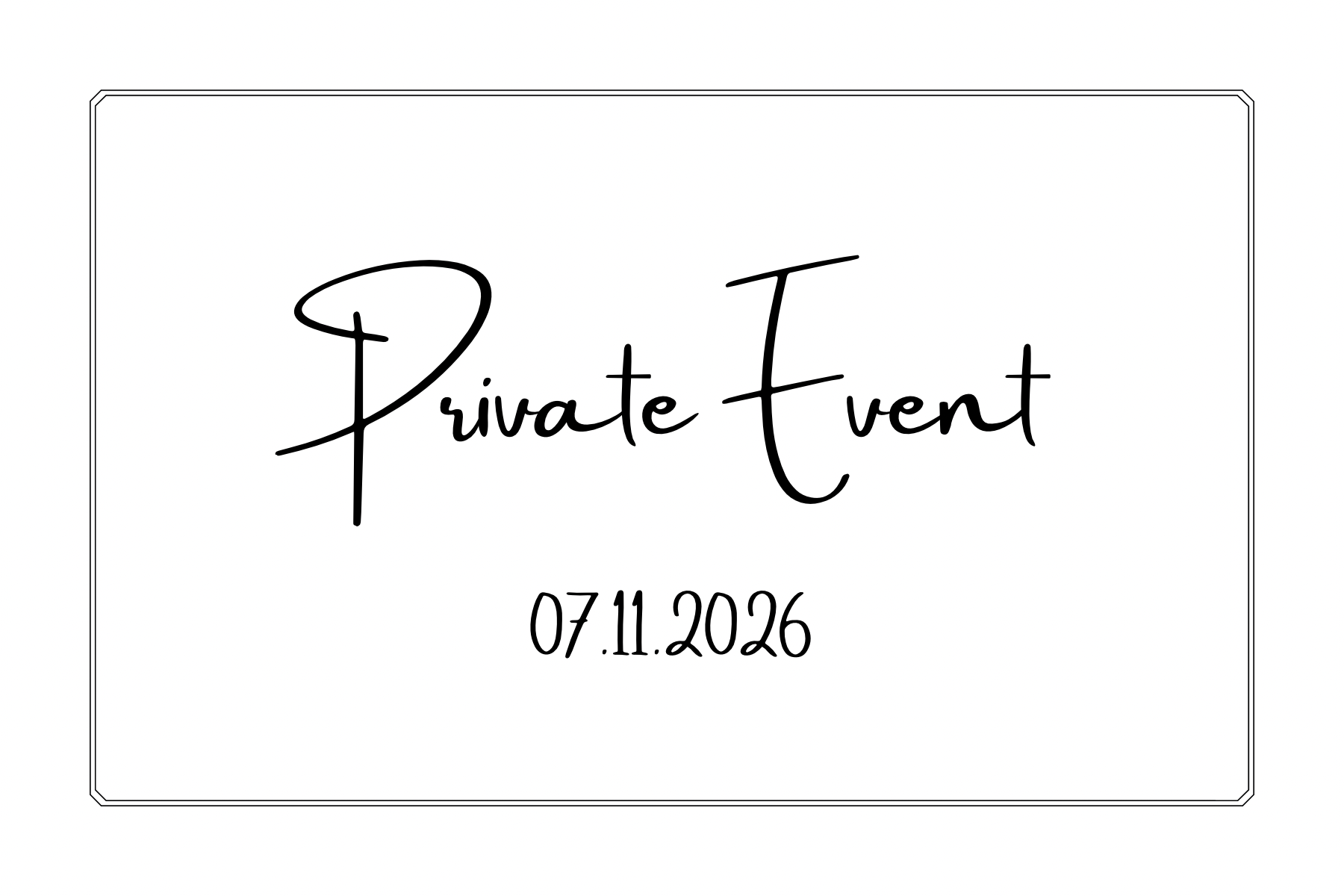 Private Event – 07.11.26